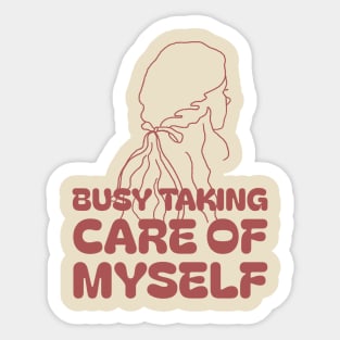 Busy taking care of myself | skincare routine gifts Sticker